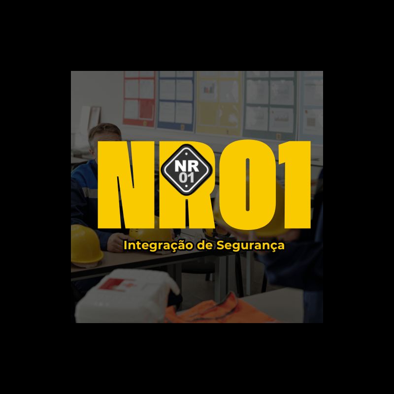 NR01 – Integração de Segurança do Trabalho